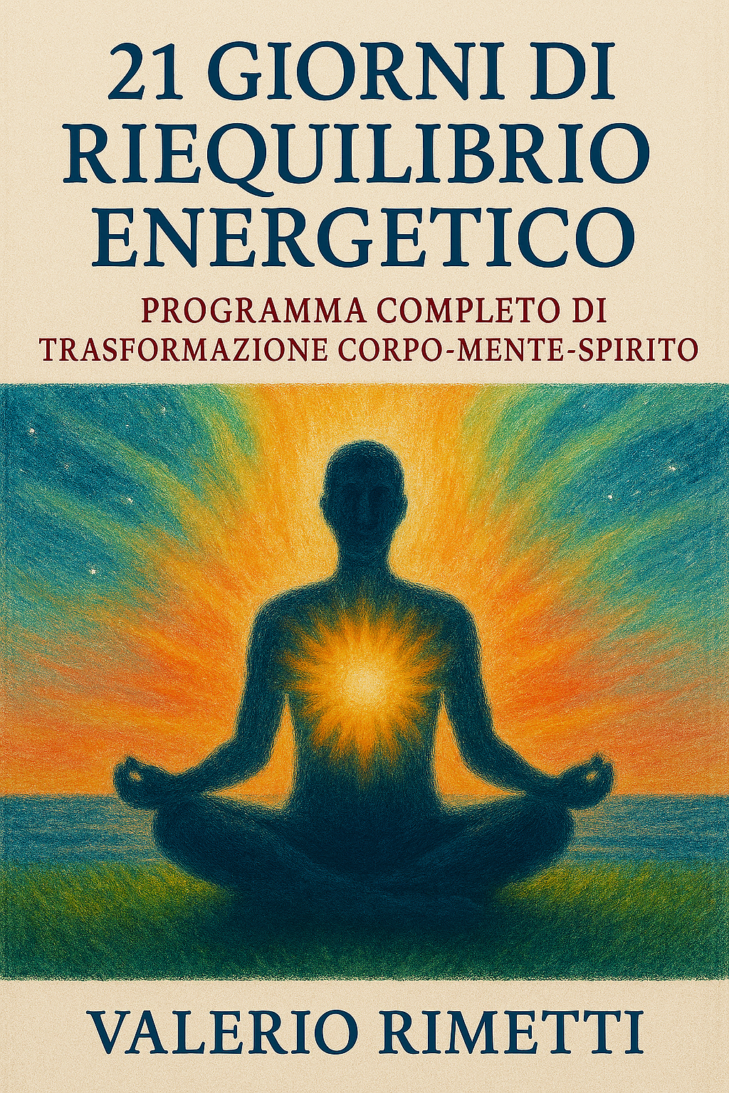 21 GIORNI DI RIEQUILIBRIO ENERGETICO